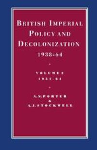 cover of the book British Imperial Policy and Decolonization, 1938–64: Volume 2, 1951–64