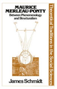 cover of the book Maurice Merleau-Ponty: Between Phenomenology and Structuralism