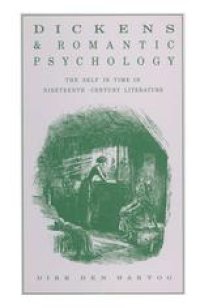 cover of the book Dickens and Romantic Psychology: The Self in Time in Nineteenth-Century Literature