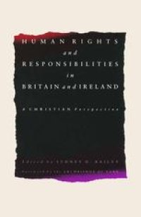 cover of the book Human Rights and Responsibilities in Britain and Ireland: A Christian Perspective