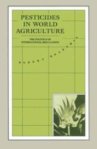 cover of the book Pesticides in World Agriculture: The Politics of International Regulation