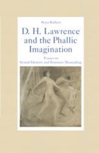 cover of the book D. H. Lawrence and the Phallic Imagination: Essays on Sexual Identity and Feminist Misreading