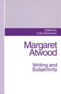 cover of the book Margaret Atwood: Writing and Subjectivity: New Critical Essays