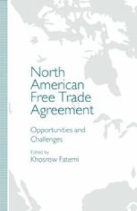 cover of the book North American Free Trade Agreement: Opportunities and Challenges