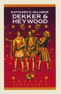 cover of the book Dekker and Heywood: Professional Dramatists