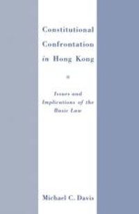 cover of the book Constitutional Confrontation in Hong Kong: Issues and Implications of the Basic Law