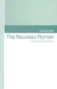 cover of the book The Nouveau Roman: Fiction, Theory and Politics