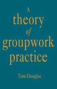 cover of the book A Theory of Groupwork Practice