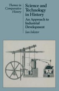 cover of the book Science and Technology in History: An Approach to Industrial Development