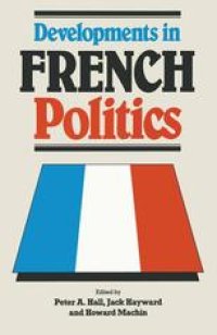 cover of the book Developments in French Politics