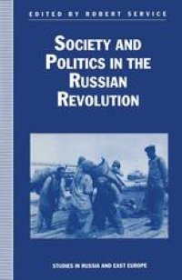 cover of the book Society and Politics in the Russian Revolution