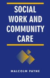 cover of the book Social Work and Community Care