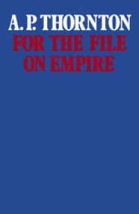 cover of the book For the File on Empire: Essays and Reviews