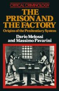 cover of the book The Prison and the Factory: Origins of the Penitentiary System
