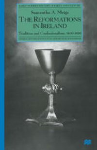 cover of the book The Reformations in Ireland: Tradition and Confessionalism, 1400–1690