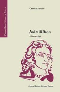 cover of the book John Milton: A Literary Life