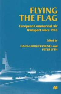 cover of the book Flying the Flag: European Commercial Air Transport since 1945