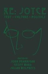 cover of the book Re: Joyce Text ● Culture ● Politics