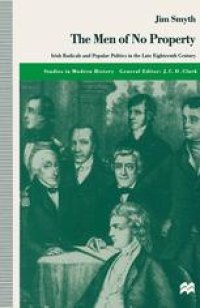 cover of the book The Men of No Property: Irish Radicals and Popular Politics in the Late Eighteenth Century