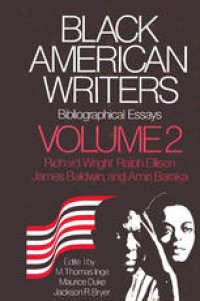 cover of the book Black American Writers Bibliographical Essays: Volume 2 Richard Wright, Ralph Ellison, James Baldwin, and Amiri Baraka