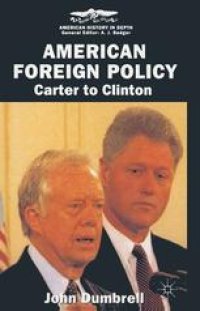 cover of the book American Foreign Policy: Carter to Clinton