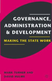 cover of the book Governance, Administration and Development: Making the State Work