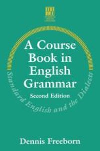 cover of the book A Course Book in English Grammar: Standard English and the Dialects