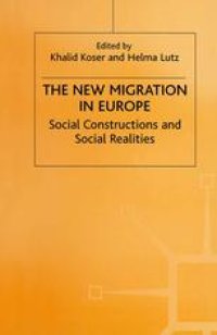 cover of the book The New Migration in Europe: Social Constructions and Social Realities