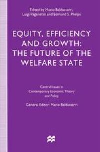 cover of the book Equity, Efficiency and Growth: The Future of the Welfare State