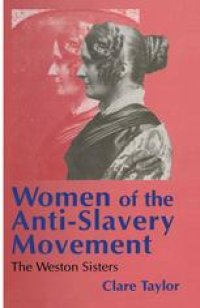 cover of the book Women of the Anti-Slavery Movement: The Weston Sisters