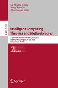 cover of the book Intelligent Computing Theories and Methodologies: 11th International Conference, ICIC 2015, Fuzhou, China, August 20-23, 2015, Proceedings, Part II