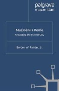 cover of the book Mussolini’s Rome: Rebuilding the Eternal City