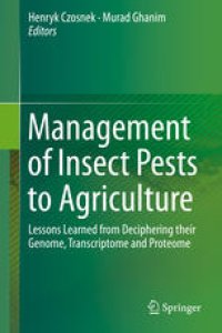 cover of the book Management of Insect Pests to Agriculture: Lessons Learned from Deciphering their Genome, Transcriptome and Proteome