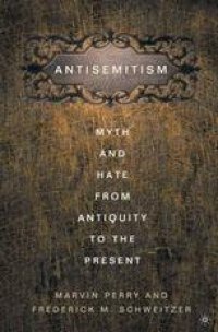 cover of the book Antisemitism: Myth and Hate from Antiquity to the Present