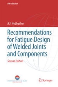 cover of the book Recommendations for Fatigue Design of Welded Joints and Components