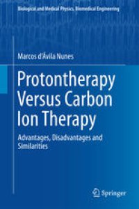 cover of the book Protontherapy Versus Carbon Ion Therapy: Advantages, Disadvantages and Similarities