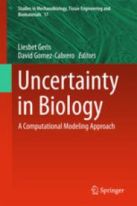 cover of the book Uncertainty in Biology: A Computational Modeling Approach