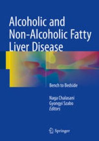 cover of the book Alcoholic and Non-Alcoholic Fatty Liver Disease: Bench to Bedside