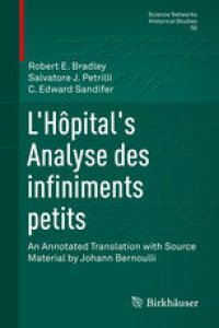 cover of the book L’Hôpital's Analyse des infiniments petits: An Annotated Translation with Source Material by Johann Bernoulli