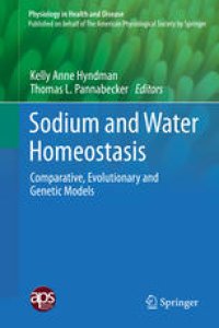 cover of the book Sodium and Water Homeostasis: Comparative, Evolutionary and Genetic Models