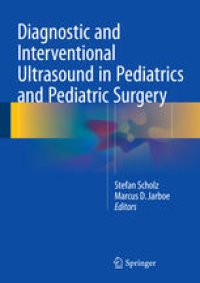 cover of the book Diagnostic and Interventional Ultrasound in Pediatrics and Pediatric Surgery