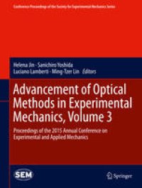 cover of the book Advancement of Optical Methods in Experimental Mechanics, Volume 3: Proceedings of the 2015 Annual Conference on Experimental and Applied Mechanics