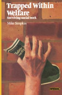 cover of the book Trapped within Welfare: Surviving Social Work