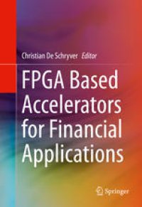 cover of the book FPGA Based Accelerators for Financial Applications