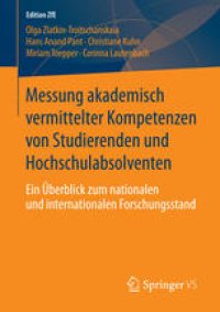 cover of the book Messung akademisch vermittelter Kompetenzen von Studierenden und Hochschulabsolventen: Ein Überblick zum nationalen und internationalen Forschungsstand