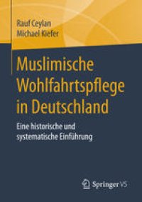 cover of the book Muslimische Wohlfahrtspflege in Deutschland: Eine historische und systematische Einführung