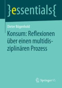 cover of the book Konsum: Reflexionen über einen multidisziplinären Prozess