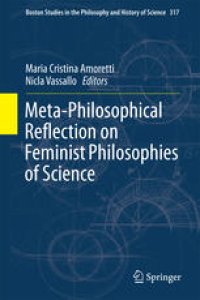 cover of the book Meta-Philosophical Reflection on Feminist Philosophies of Science