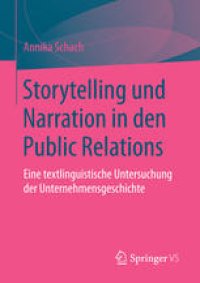 cover of the book Storytelling und Narration in den Public Relations: Eine textlinguistische Untersuchung der Unternehmensgeschichte