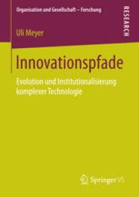 cover of the book Innovationspfade: Evolution und Institutionalisierung komplexer Technologie